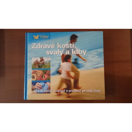 Zdravé kosti, svaly a kĺby