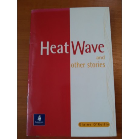 O'Reilly Elaine - Heat Wave and other stories