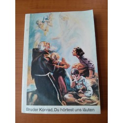 Bruder Konrad, Du hörtest uns läuten