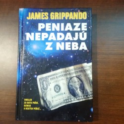 Grippando James – Peniaze nepadajú z neba