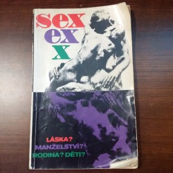 Sex - Láska? Manželství? Rodina? Děti?