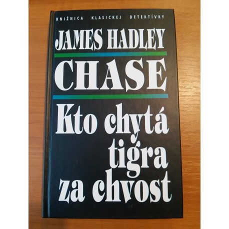 Kto chytá tigra za chvost