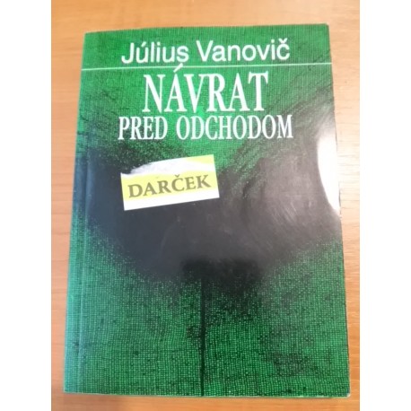 Návrat pred odchodom