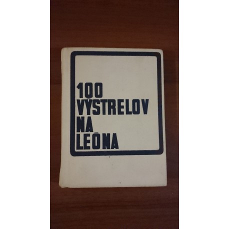 100 výstrelov na Leóna