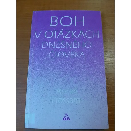 Boh v otázkach dnešného človeka