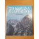 Marček Aladár - Od Kriváňa k Javorine