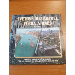 Světové metropole včera a dnes