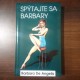 Spýtajte sa Barbary