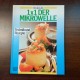 1x1 der Mikrowelle - Technik und Rezepte
