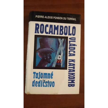 Rocambolo vládca katakomb - Tajomné dedičstvo