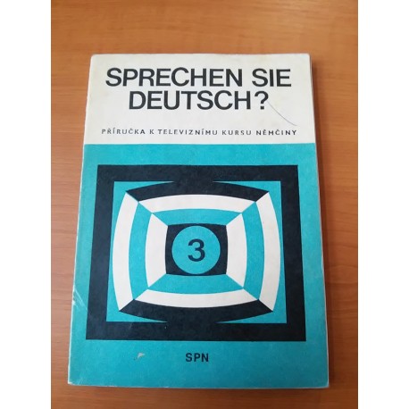 SPN - Sprechen sie deutsch? Příručka k televíznimu kursu němčiny 3