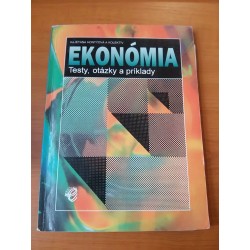 Ekonómia – testy,otázky, príklady