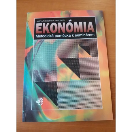 Ekonómia – metodická pomôcka k seminárom