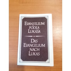 Evanjelium podľa Lukáša / Das Evangelium nach Lukas