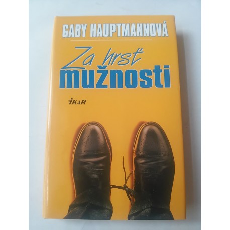 Za hrsť mužnosti