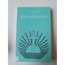 Ste svetlo sveta