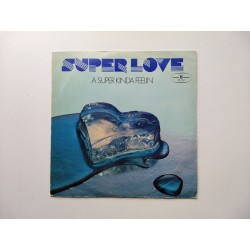 Super love - Super Kinda Feelin