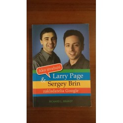 Ako uvažujú Larry Page & Sergey Brin, zakladatelia Google