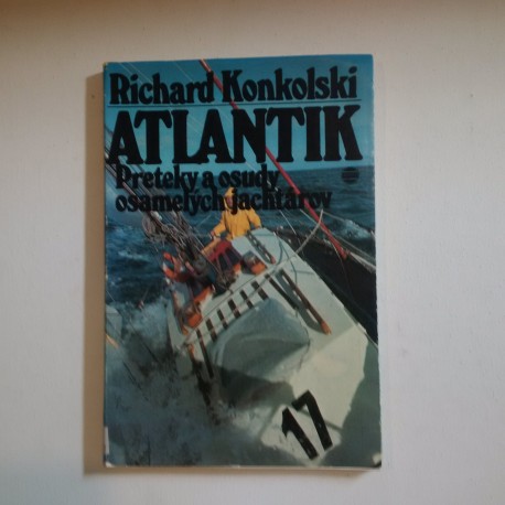 Atlantik - Preteky a osudy osamelých jachtárov