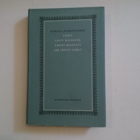 Lásky, Listy milostné, Umění milovati, Jak léčiti lásku
