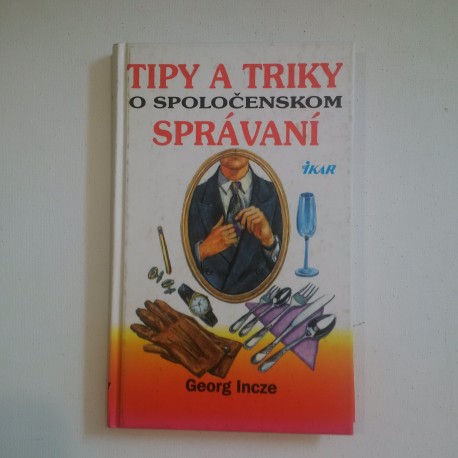 Tipy a triky o spoločenskom správaní