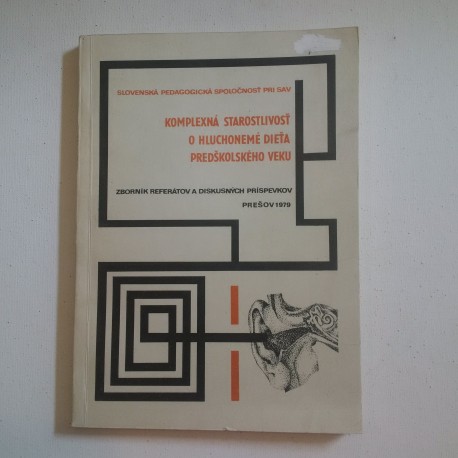 Komplexná starostlivosť o hluchonemé dieťa predškolského veku