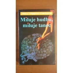 Miluje hudbu, miluje tanec