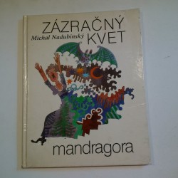 Zázračný kvet mandragora