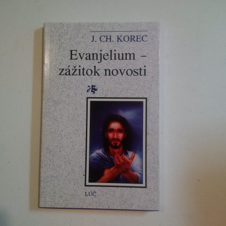 Evanjelium - zážitok novosti