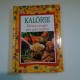 Kalórie. Diétne recepty pre celú rodinu