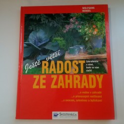 Ještě větší radost ze zahrady