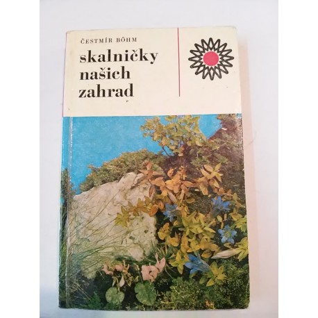 Skalničky našich zahrad