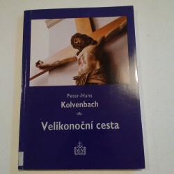 Velikonoční cesta. Exercicie k obnově života.
