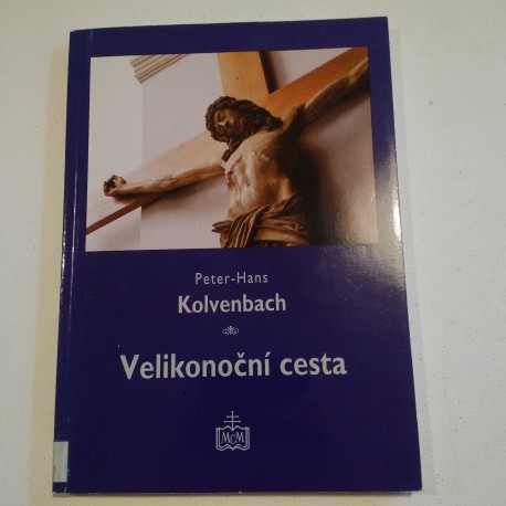 Velikonoční cesta. Exercicie k obnově života.