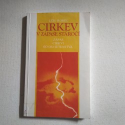 Cirkev v zápase stáročí. Zápas cirkvi od osvietenstva