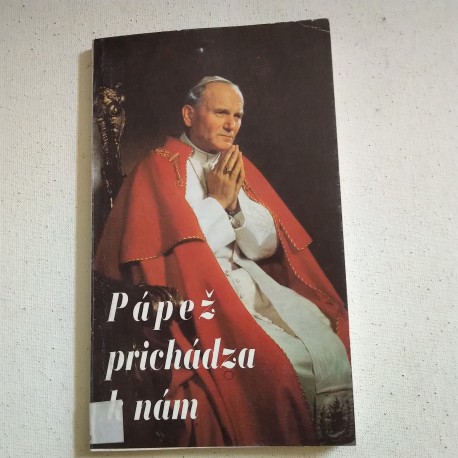 Pápež prichádza k nám