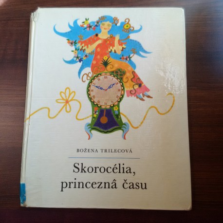 Skorocélia, princezná času