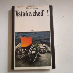 Vstaň a choď !