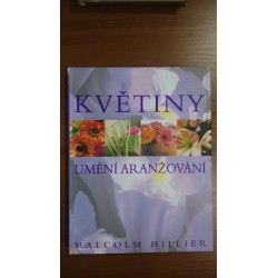 Květiny – umění aranžování
