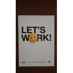 Let“s Work! – Krok za krokom k dobrej práci