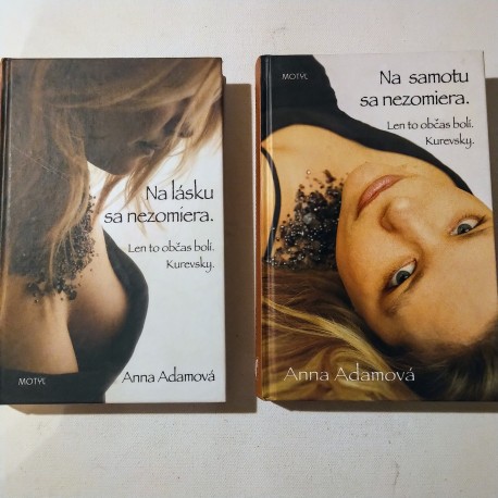 Na lásku sa nezomiera / Na samotu sa nezomiera - Len to občas bolí. Kurevsky