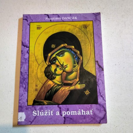 Slúžiť a pomáhať