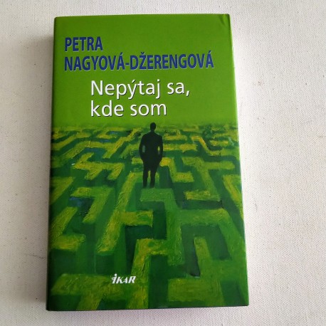 Nepýtaj sa, kde som