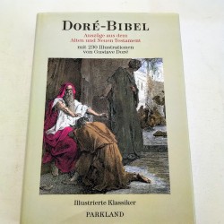 Doré-Bibel Auszüge aus dem Alten und Neuen Testament