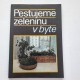 Pestujeme zeleninu v byte