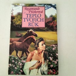 Teplo tvojich rúk