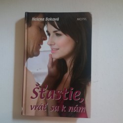Šťastie vráť sa k nám