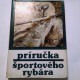 Sedlár Ján - Príručka športového rybára