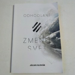 Odhodlaní zmeniť svet