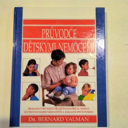 Valman B. - Průvodce dětskými nemocemi